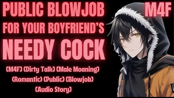 DRAIN YOUR BOYFRIEND’S COCK IN PUBLIC [M4F] [Erotic Audio for Women] [Male Moaning]