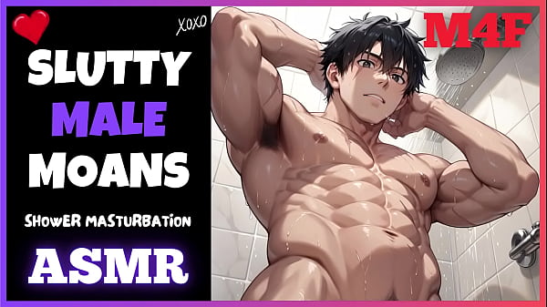 SLUTTY MALE MOANING In The Shower For 8 Minutes [M4F] [Only Moaning] [Male Orgasm]